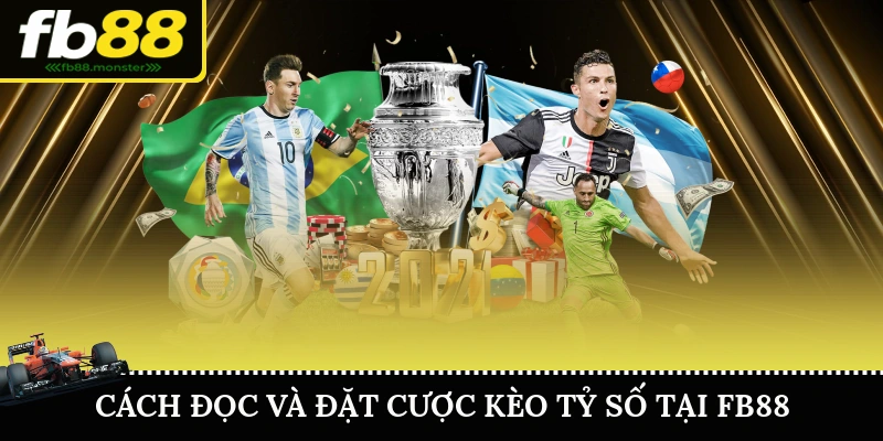 Kèo Tỷ Số Chính Xác FB88 – Dự Đoán Chuẩn, Thắng Lớn Cách đọc và đặt cược kèo tỷ số chính xác tại FB88