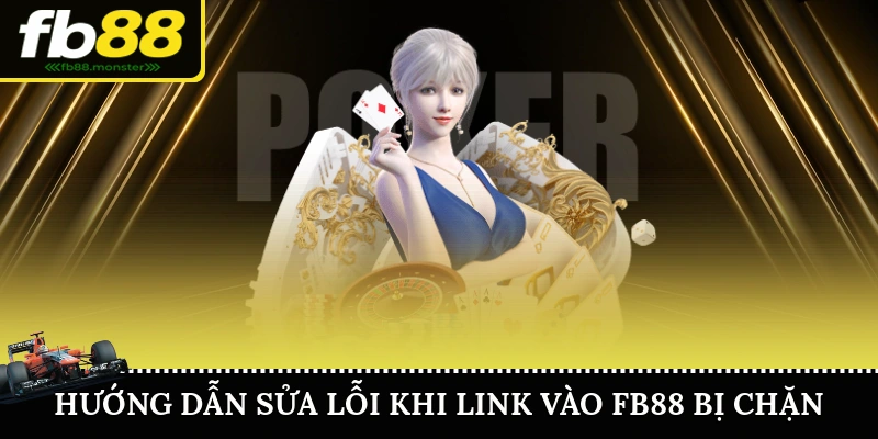 Link Vào FB88 – Cập Nhật FB88 Link Mới Nhất Không Bị Chặn Hướng Dẫn Sửa Lỗi Khi Link Vào FB88 Bị Chặn