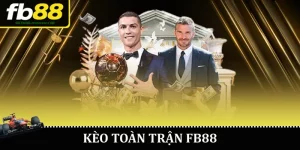 kèo toàn trận
