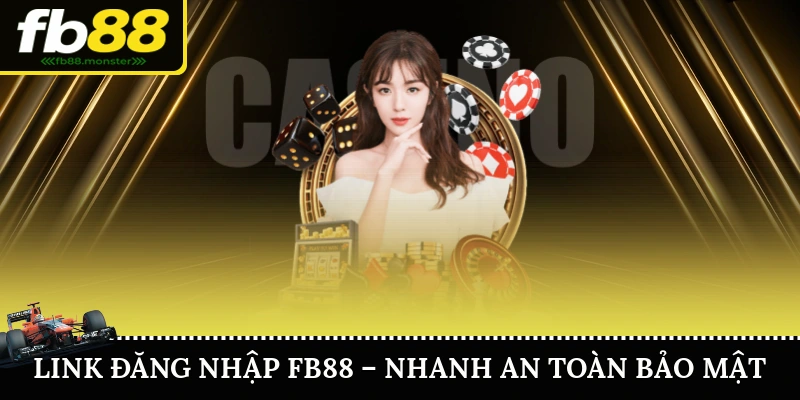 Link Vào FB88 – Cập Nhật FB88 Link Mới Nhất Không Bị Chặn Link Đăng Nhập FB88 – Nhanh An Toàn Bảo Mật